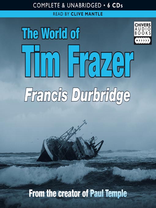 Title details for The World of Tim Frazer by Francis Durbridge - Available